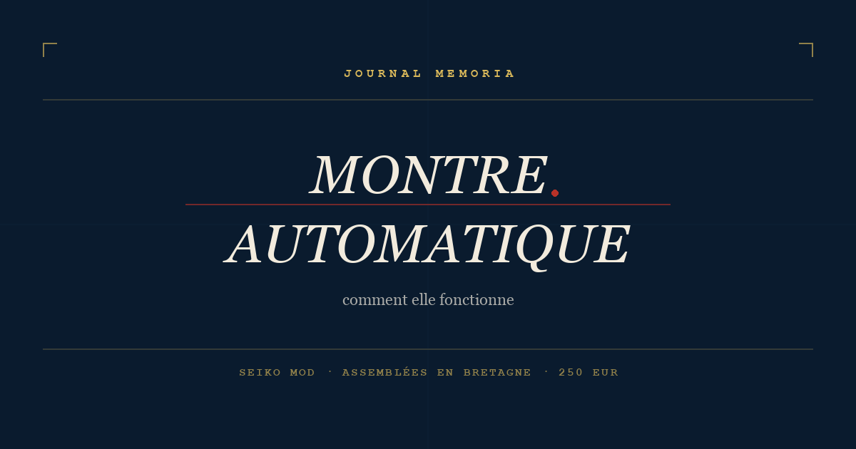 Comment fonctionne une montre automatique ?