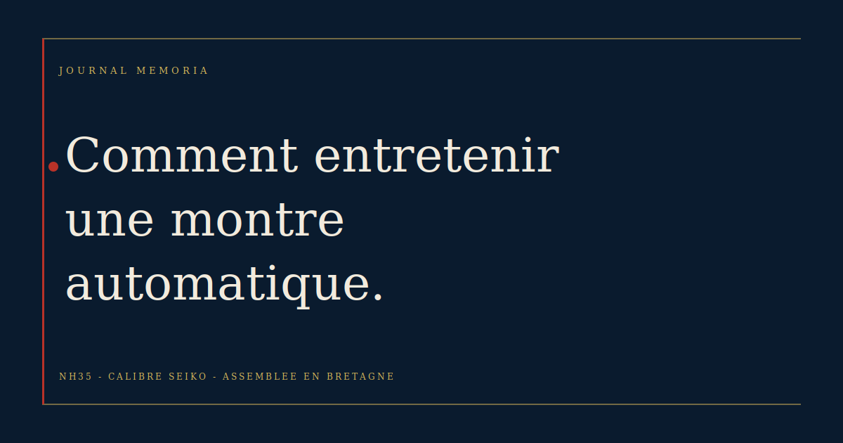 Entretien montre automatique - Journal Memoria