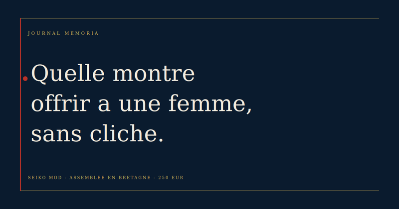 Montre femme assemblée main Bretagne - Journal Memoria